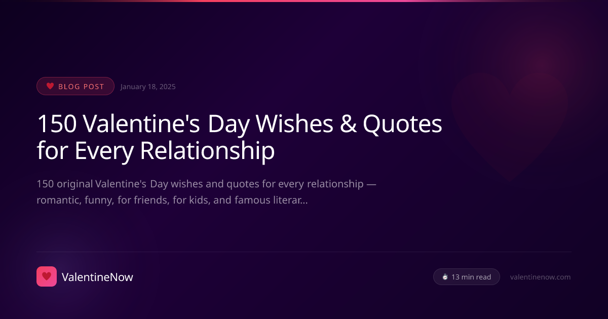 150 Valentine's Day Wishes & Quotes for Every Relationship